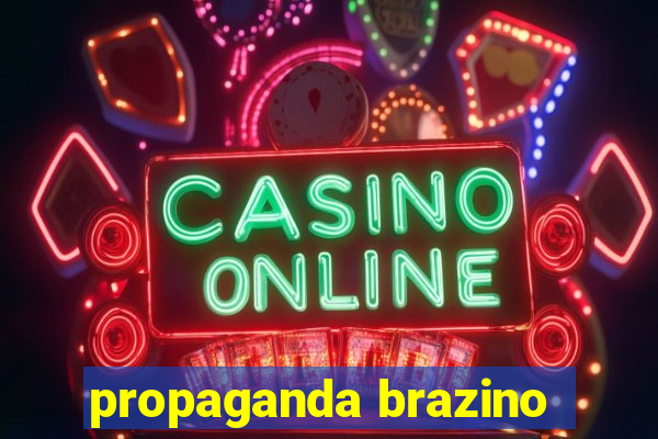 propaganda brazino